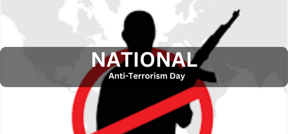National Anti-Terrorism Day [राष्ट्रीय आतंकवाद विरोधी दिवस]